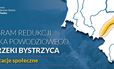 Ruszyły konsultacje programu redukcji ryzyka powodziowego w zlewni rzeki Bystrzyca